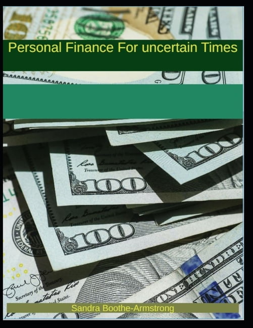 Personal Finance for Uncertain Times, (Paperback)