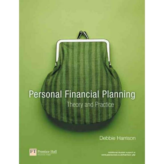 Personal Financial Planning : Theory and Practice