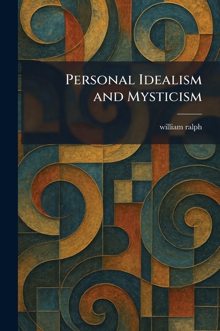 Personal Idealism and Mysticism, (Paperback)