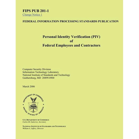 Personal Identity Verification (Piv) Offederal Employees and Contractors