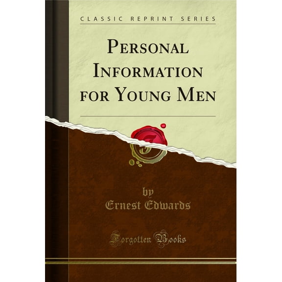 Personal Information for Young Men (Classic Reprint)