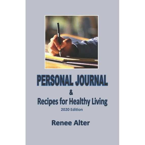 Personal Journal & Recipes for Health Living : 2020 Edition (Paperback)