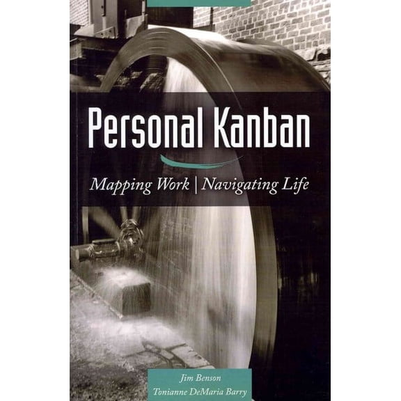 Personal Kanban: Mapping Work Navigating Life (Paperback)