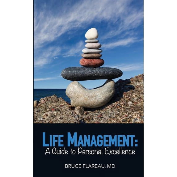 Personal Life Management: A Guide to Personal Excellence (Paperback)