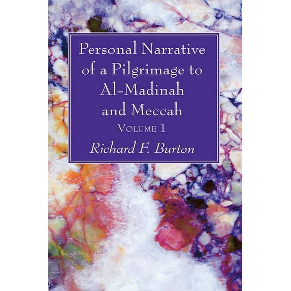 Personal Narrative of a Pilgrimage to Al-Madinah and Meccah, Volume 1 (Paperback)