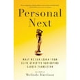 thumbnail image 1 of Personal Next: What We Can Learn from Elite Athletes Navigating Career Transition (Paperback), 1 of 1