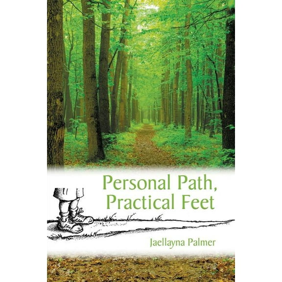Personal Path, Practical Feet, (Paperback)
