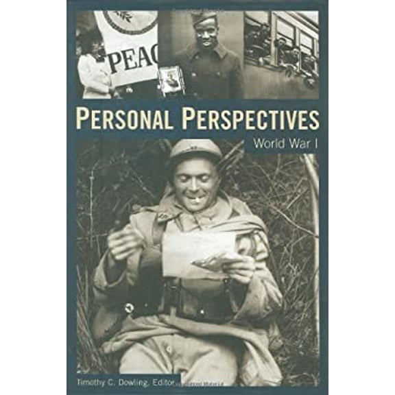 Pre-Owned Personal Perspectives: World War I Hardcover Dowling, Timothy C.