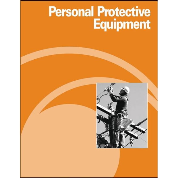 Personal Protective Equipment (Paperback) by Occupational Safety and Administration, U S Department of Labor