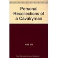 thumbnail image 1 of Pre-Owned Personal Recollections of a Cavalryman (Collector's Library of the Civil War) (Unknown) 0809442914 9780809442911, 1 of 1