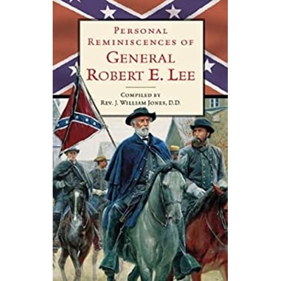 Pre-Owned Personal Reminiscences of General Robert E. Lee (Paperback) 9780765306043