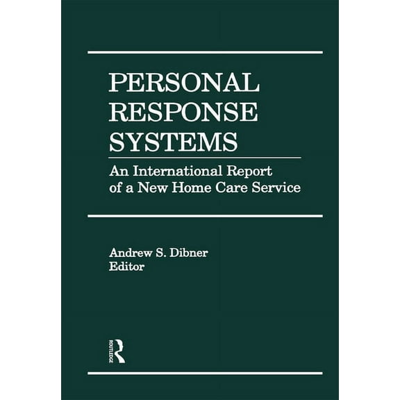 Personal Response Systems: An International Report of a New Home Care Service, (Paperback)