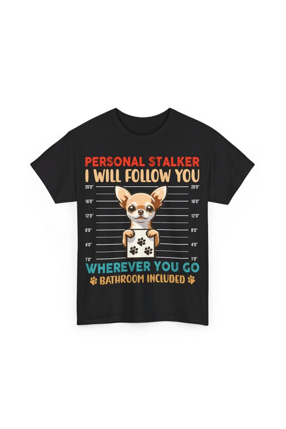 Personal Stalker Funny Men T-Shirt, Gift for Him