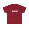 thumbnail image 1 of Personal Trainer I'll be There for You T-Shirt, 1 of 1