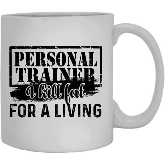 Personal Trainer Kill Fat Coffee Mug, Cold Brew Coffee Mug 11 oz