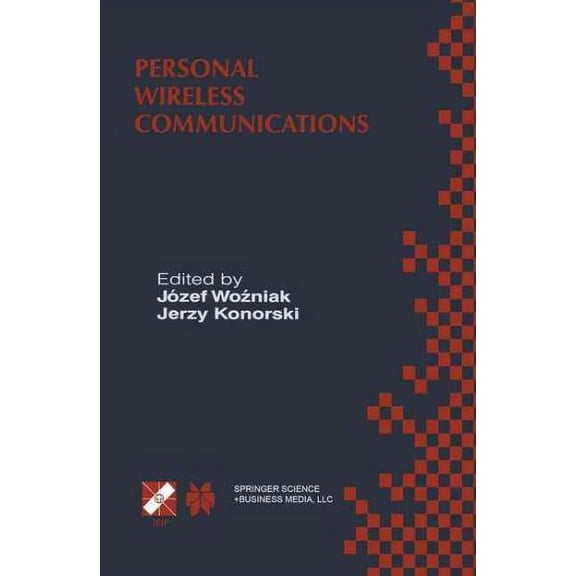 Personal Wireless Communications : IFIP TC6/WG6.8 Working Conference on Personal Wireless Communications (PWC'2000), September 14-15, 2000, Gdansk, Po