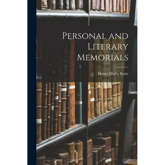 Personal and Literary Memorials (Paperback)