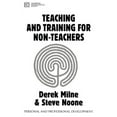 thumbnail image 1 of Personal and Professional Development Teaching and Training for Non-Teachers, (Paperback), 1 of 1