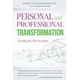 thumbnail image 1 of Personal and Professional Transformation: Creating The Life You Want (Paperback), 1 of 1