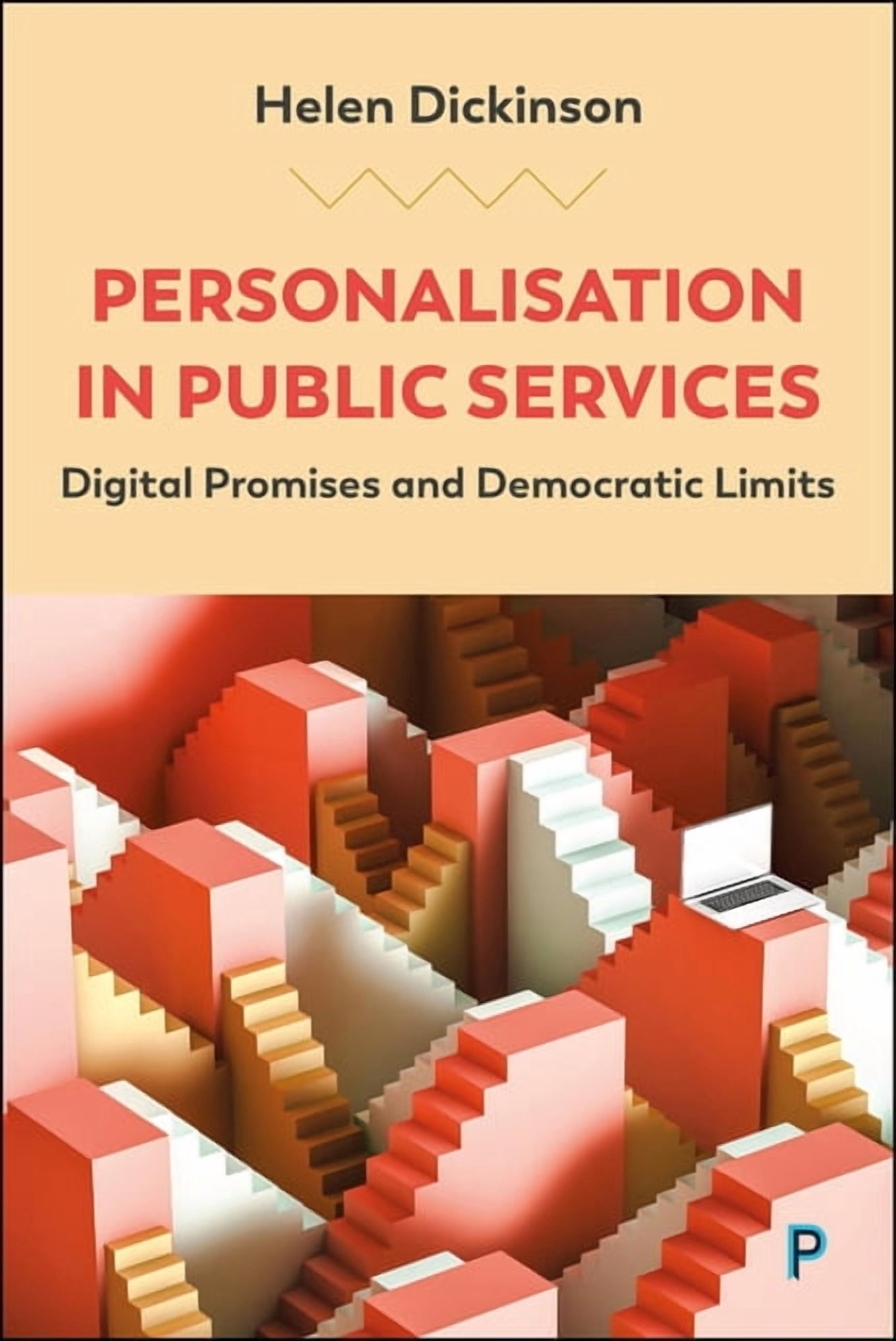 Personalisation in Public Services: Digital Promises and Democratic Limits, (Hardcover)