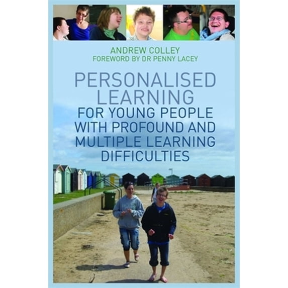 Pre-Owned Personalised Learning for Young People with Profound and Multiple Learning Difficulties, Paperback by Colley, Andrew; Lacey, Penny (FRW), ISBN 1849053677, ISBN-13 9781849053679