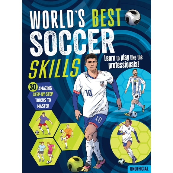 World's Best Soccer Skills World's Best Soccer Skills, Book 1, (Paperback)