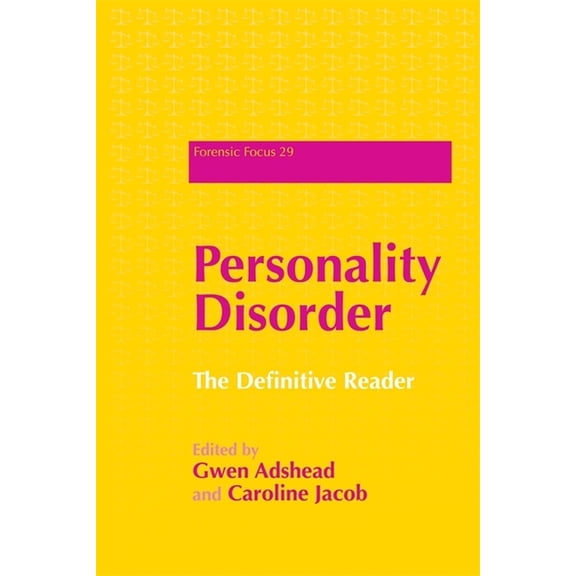 Personality Disorder: The Definitive Reader (Paperback) by Gwen Adshead, Caroline Jacob