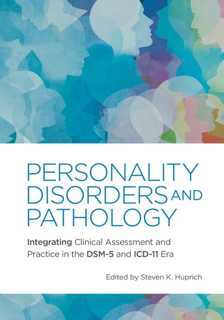 Personality Disorders and Pathology : Integrating Clinical Assessment and  Practice in the DSM-5 and ICD-11 Era (Paperback) - Walmart.com