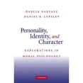thumbnail image 1 of Pre-Owned Personality, Identity, and Character : Explorations in Moral Psychology, Paperback by Narvaez, Darcia (EDT); Lapsley, Daniel K. (EDT), ISBN 0521719275, ISBN-13 9780521719278, 1 of 1