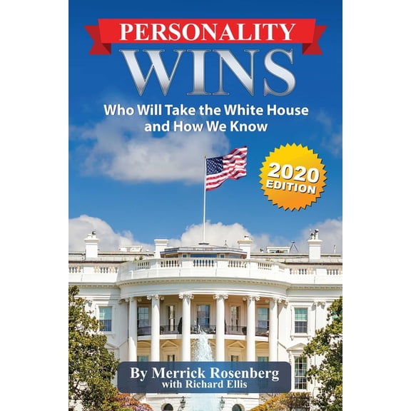 Personality Wins : Who Will Take the White House and How We Know (Paperback)