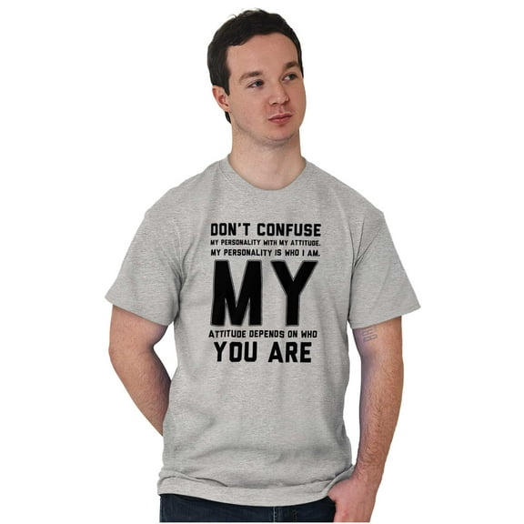 Personality and Attitude Funny Quote Men's Graphic T Shirt Tees Brisco Brands X