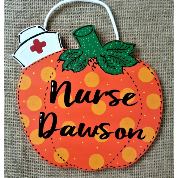 Personalize Nurse Pumpkin Sign Wall Door Hanger Plaque School Or Nursing Staff