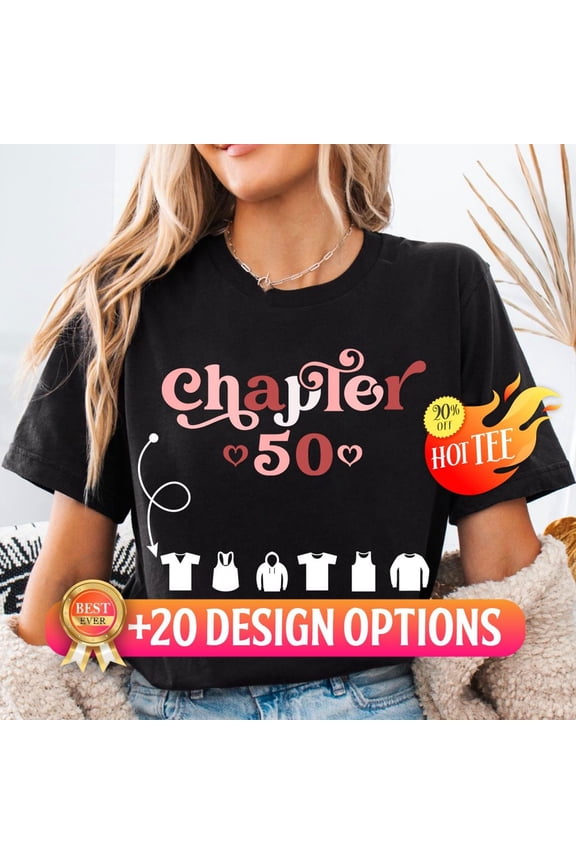 Personalized 50th Birthday Shirt Chapter 50 Shirt for Women Best Friend 50 Bday Gift Mom B