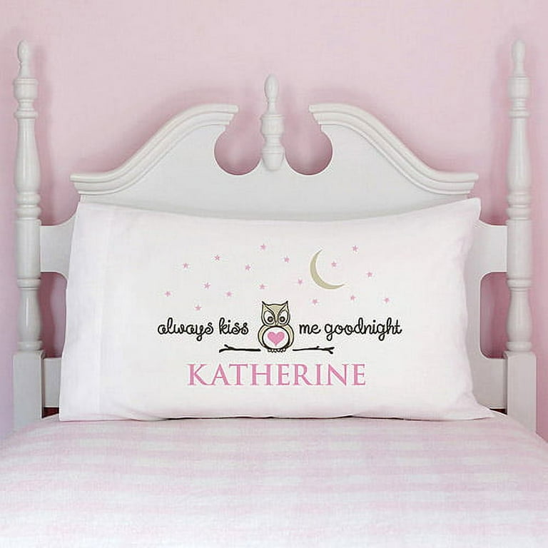 Personalized Always Kiss Me Goodnight Pillowcase Girl