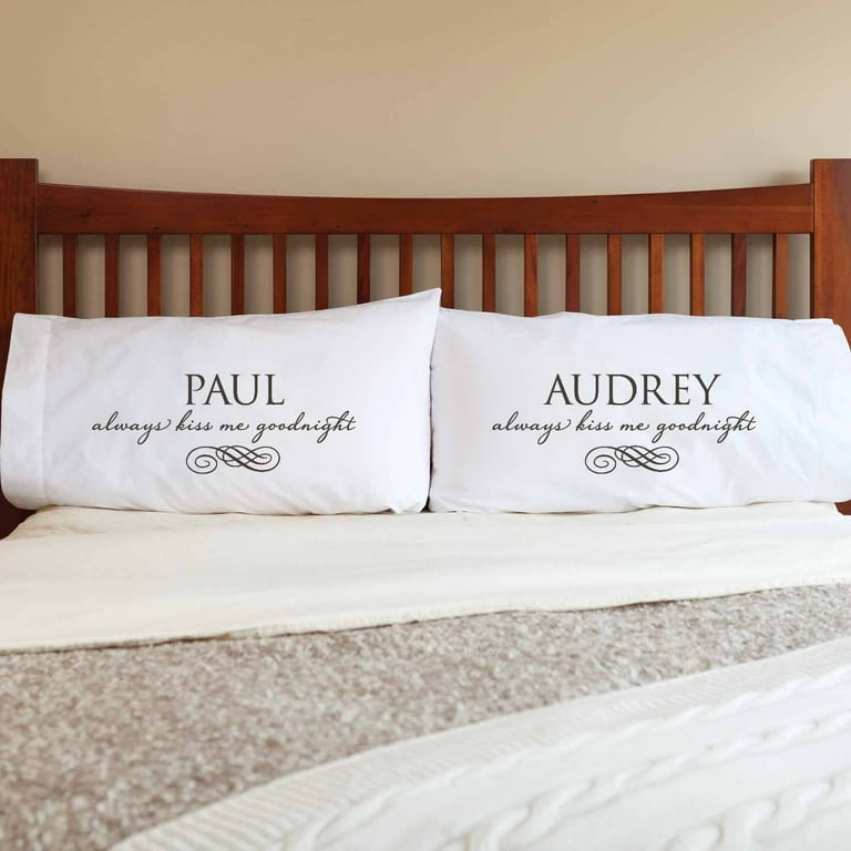Personalized Always Kiss Me Goodnight Pillowcase Set