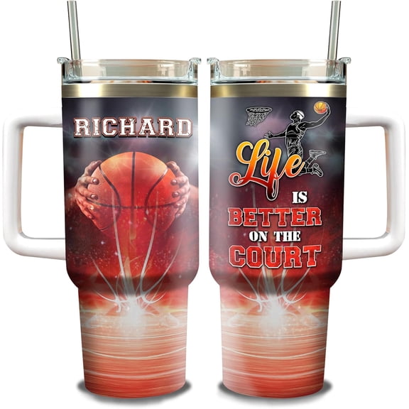 Personalized Basketball Tumbler 40oz with Handle and Straw Custom Name Life Is Better In The Court Stainless Steel Insulated Travel Mug Gifts Birthday Christmas for Sports Players Boys Men