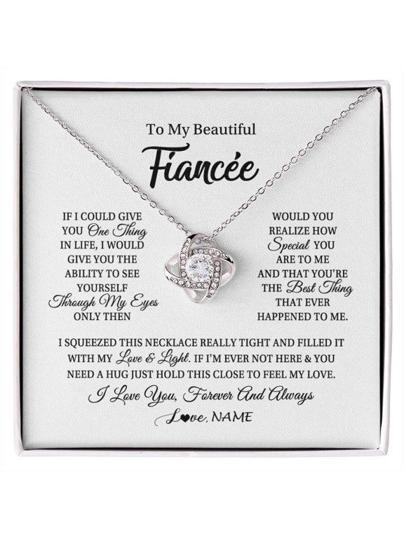 Personalized To My Beautiful Fiancee Necklace From Fiance If I Could Give You Fiancee Birthday Anniversary Christmas Jewelry Customized Gift Box Message Card, White Love Knot Necklace