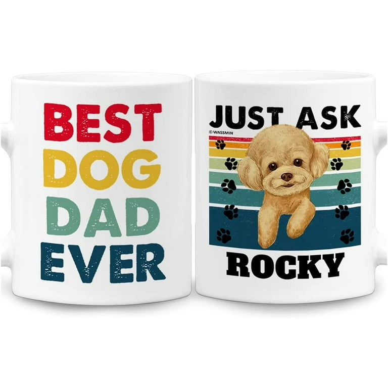 https://i5.walmartimages.com/seo/Personalized-Best-Dog-Dad-Ever-Mug-Custom-Dogs-Coffee-Mugs-Cups-11oz-15oz-Birthday-Fathers-Day-Christmas-Gifts-For-Puppy-Owners-Pet-Lovers-With-Breed_8c62c140-227b-43e4-8af4-e0623269ce74.18d3e70e6bda215bc4973c8b76fde914.jpeg?odnHeight=768&odnWidth=768&odnBg=FFFFFF
