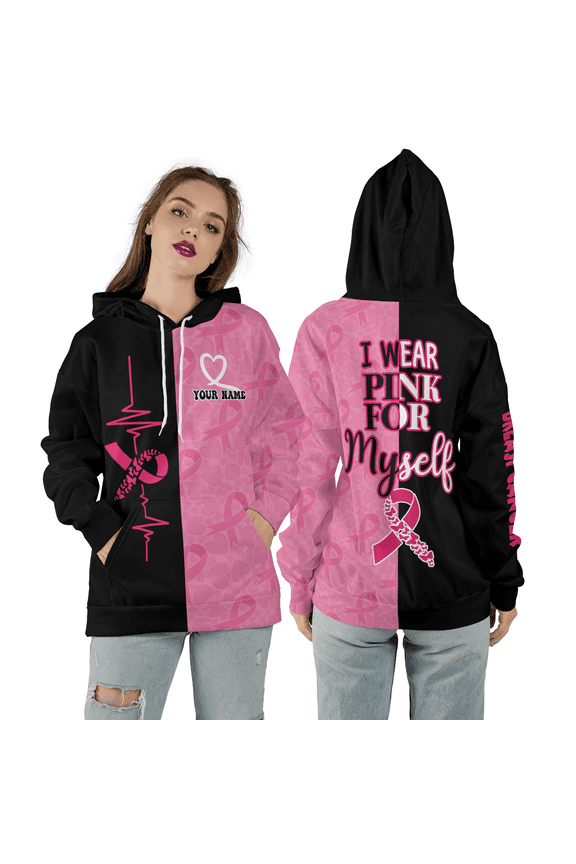 Personalized Breast Cancer Awareness 3D Hoodie, I Wear Pink For Myself Custom 3D Pullover Hoodie, Support & Survivor 3D Print Hoodie