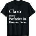 thumbnail image 1 of Personalized Clara Funny Sarcastic Birthday Gift T-Shirt, 1 of 3