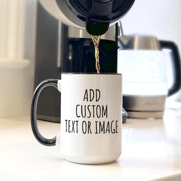 Personalized Coffee Mug Custom Mug Photo Mug Custom Text Mug Design Your Own Mug