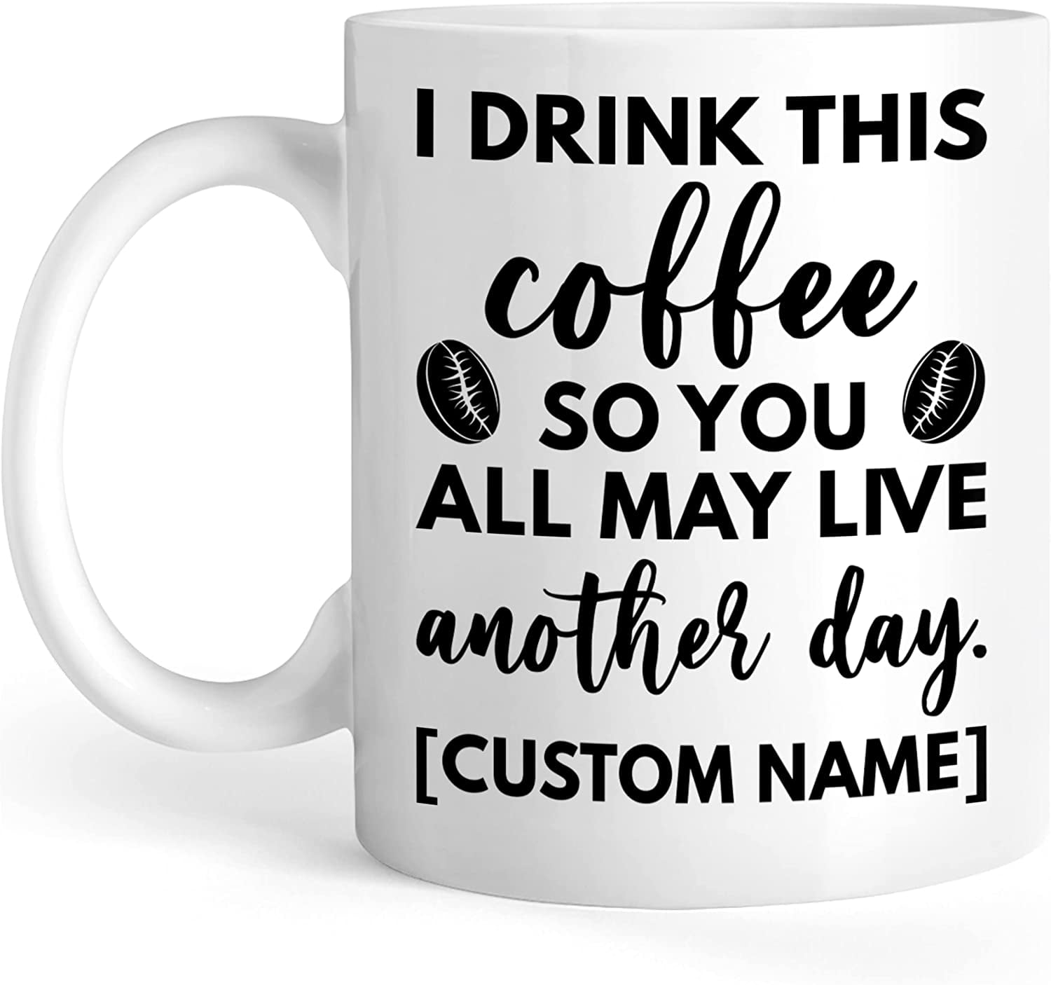 https://i5.walmartimages.com/seo/Personalized-Coffee-Mug-Customized-Travel-Mug-With-Funny-Sayings-I-Drink-This-So-You-All-May-Live-Another-Day-Gifts-For-Friend-On-Birthday-Novelty-Te_f95031f9-3c31-4371-a680-8a51055b93ff.67e0f35bd622b2d1e220851916efd077.jpeg