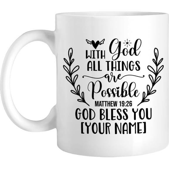 Personalized Coffee Mug With God All Things Are Possible, Custom Name Motivational Quote With Floral Wreath Cup, Gift For Mom, Dad, Brother, Sister, Children On Birthday, Christmas
