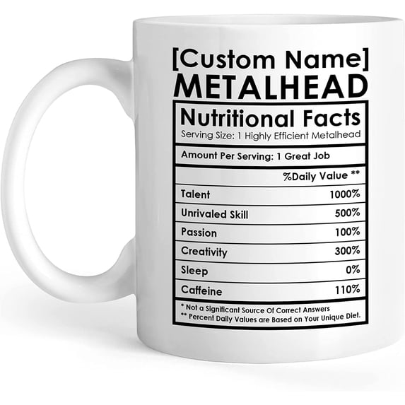 Personalized Coffee Mug, Metalhead Nutrition Facts Novelty Mug, Design Your Own Customized Ceramic Cups With Texts For Friend Family, Travel Mug For Heavy Metal Lovers, Musician