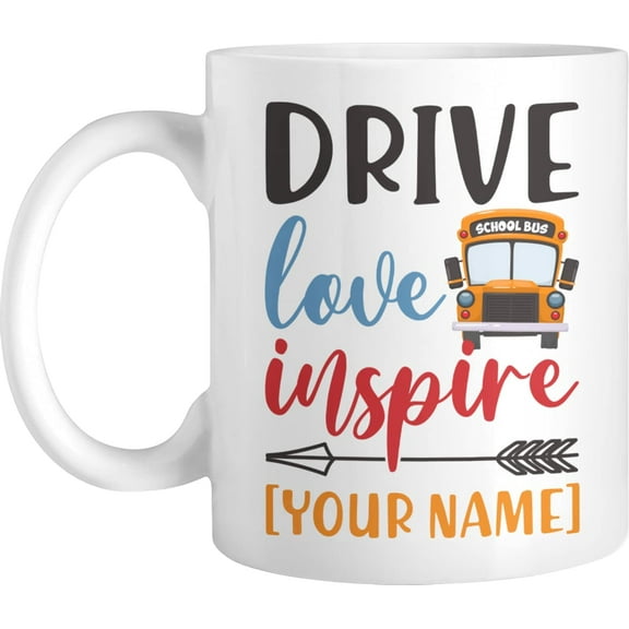 Personalized Coffee Mug School Bus, Customized Name Drive Love Inspire Cup, Gift For Driver, Dad, Mom, Brother, Sister, Friend, Student On Birthday, Father Day, School Day, Holiday