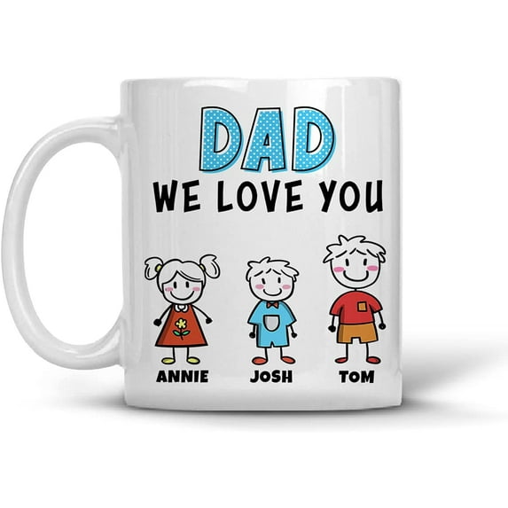 Personalized Daddy We Love You Coffee Mug Cup 11oz 15oz Funny Father's Day Birthday Christmas Gifts For Worlds Best Dad Ever Fathers Custom Name Gift From Daughter Son Dads Mugs (3 Kids)