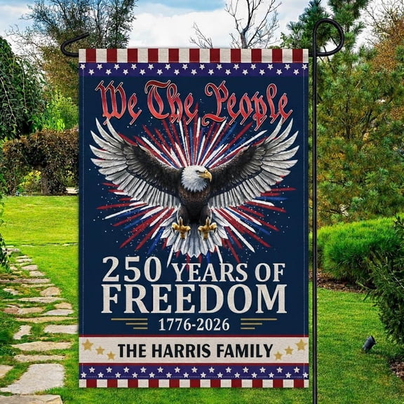 Personalized Eagle We The People 250 Years Flag 12x18 POLE NOT INCLUDED Garden Flag