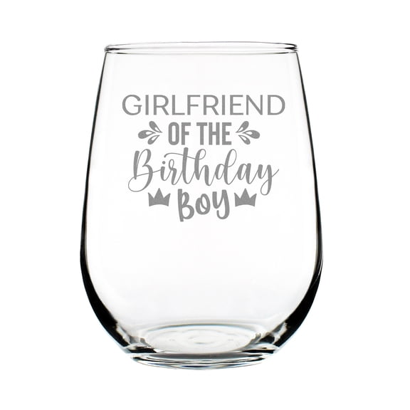 Personalized Engagement Gift, Girlfriend of the Birthday Boy Wine Glass, Hand Engraved Stemless, Custom Gift Idea