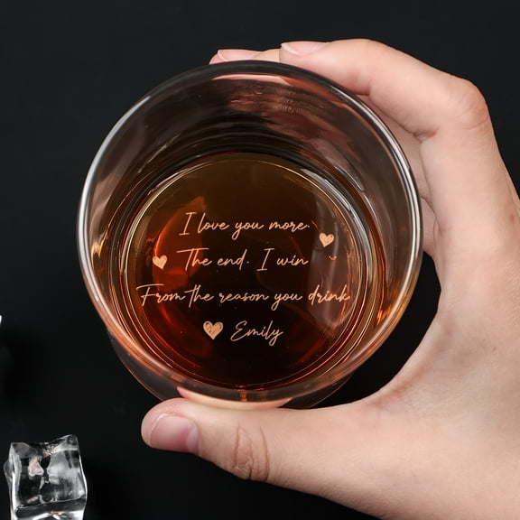 Personalized Engraved Whiskey Glass - I Love You More The End I Win