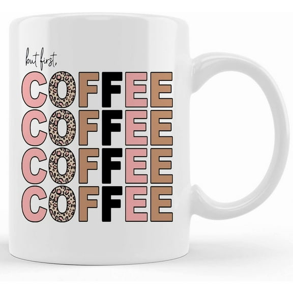 Personalized But First Coffee, Leopard Print Mug, Gift For Mom, Mother's Day Gifts For Mom From Son, Kids, Gift For Mom, Funny Mom Mug, Birthday, Christmas Gift 11oz Or 15oz